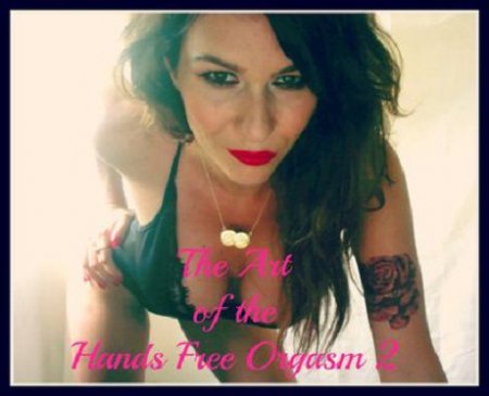 The Art of the Hands Free Orgasm 2 (MP3) The Art of the Hands Free Orgasm 2 (MP3)