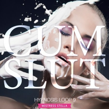 Mistress Stella - Hypnosis Loop 9 - Cum Slut (Femdom Erotic Hypnosis MP3) Mistress Stella - Hypnosis Loop 9 - Cum Slut (Femdom Erotic Hypnosis MP3)