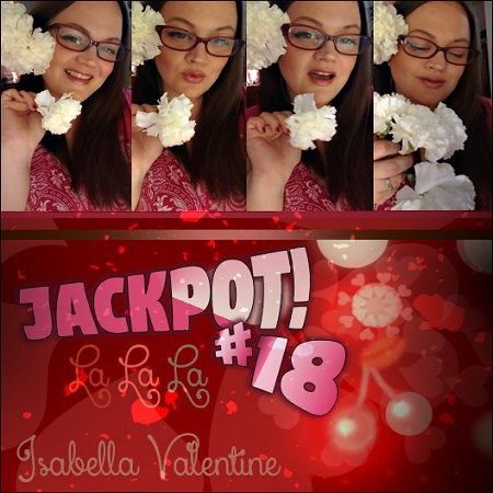 Valentine jackpot isabella Isabella Valentine