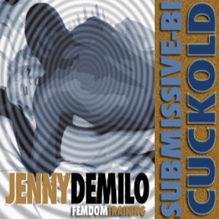 Poster: Jenny DeMilo - Submissive Bi Cuckold Poster: Jenny DeMilo - Submissive Bi Cuckold