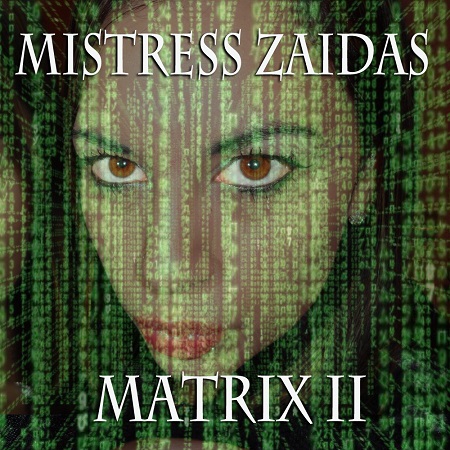 Poster: Mistress Zaida's Matrix 2 Poster: Mistress Zaida's Matrix 2