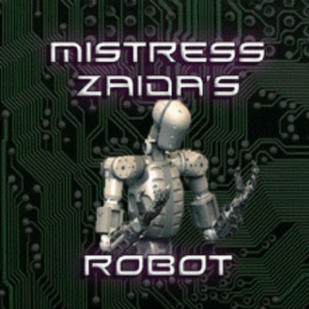 Poster: Mistress Zaida - Mistress Zaidas Robot Poster: Mistress Zaida - Mistress Zaidas Robot