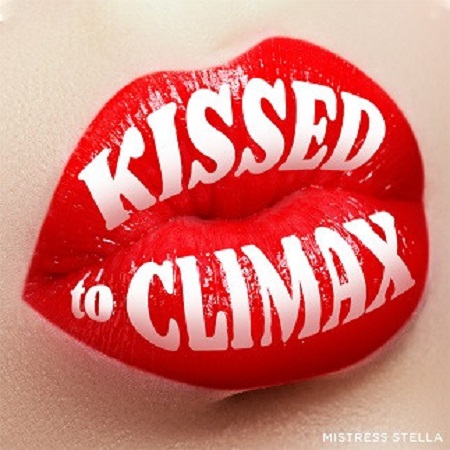 Poster: Mistress Stella - Kissed to Climax MP3 Poster: Mistress Stella - Kissed to Climax MP3